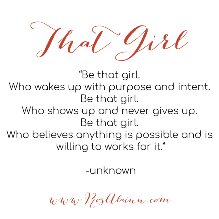 Be that girl quote wording on white background